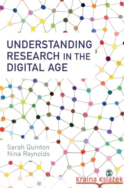 Understanding Research in the Digital Age Sarah Quinton Nina Reynolds 9781473978812 Sage Publications Ltd