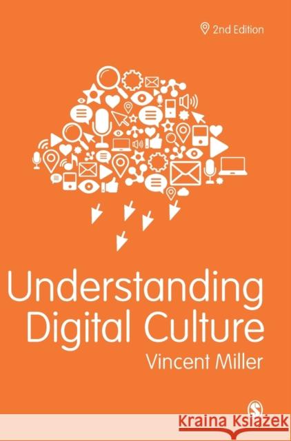 Understanding Digital Culture Vincent Miller 9781473993860 Sage Publications Ltd