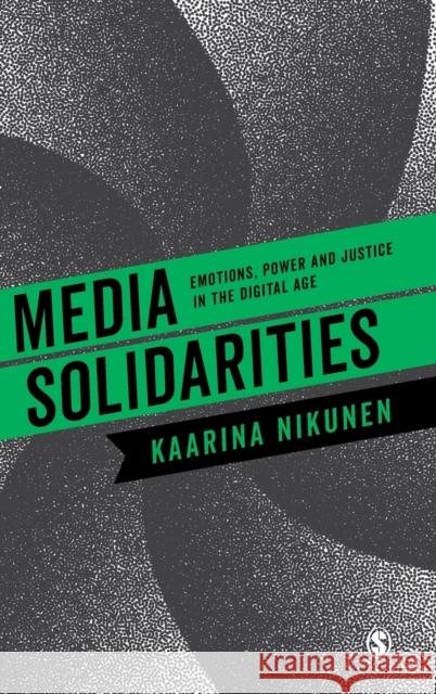 Media Solidarities Nikunen, Kaarina 9781473994096