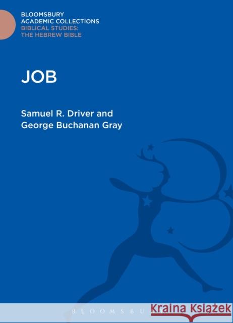 Job Samuel R. Driver George Buchanan Gray 9781474229449 Bloomsbury Academic