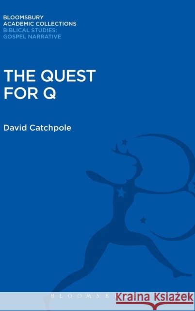 The Quest for Q David Catchpole 9781474231459 Bloomsbury Academic