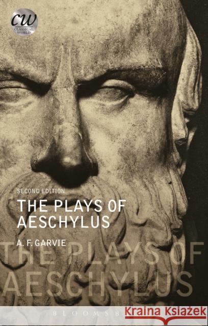 The Plays of Aeschylus A. F. Garvie (University of Glasgow, UK) 9781474233279