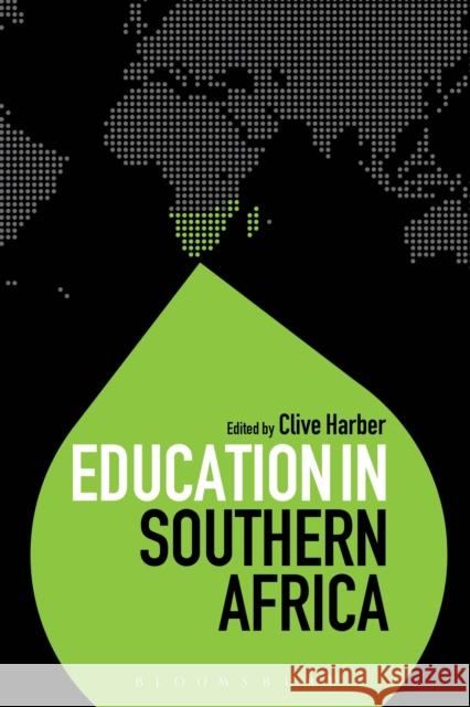 Education in Southern Africa Professor Clive Harber (University of Birmingham, UK) 9781474235150