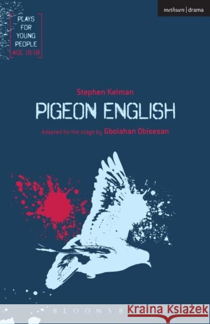 Pigeon English Stephen Kelman 9781474251037