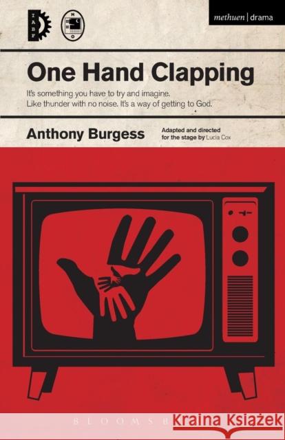 One Hand Clapping Anthony Burgess 9781474253802