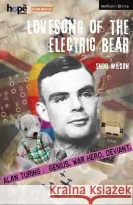 Lovesong of the Electric Bear Snoo Wilson   9781474255301