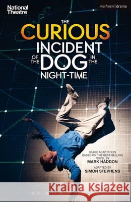 The Curious Incident of the Dog in the Night-Time Simon Stephens (Playwright, UK) 9781474260367 Bloomsbury Publishing PLC