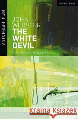 The White Devil John Webster 9781474260657
