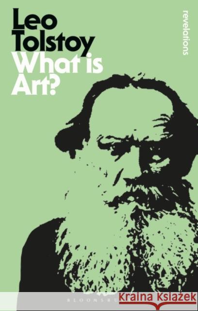 What Is Art? Tolstoy, Leo 9781474265096 Bloomsbury Academic