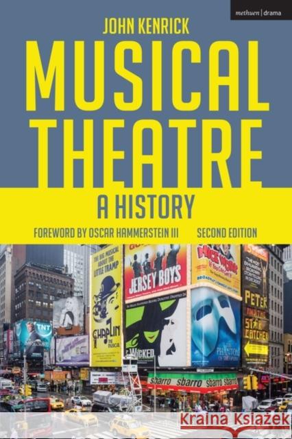 Musical Theatre: A History John Kenrick 9781474267007 Bloomsbury Publishing PLC