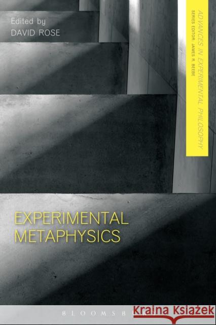 Experimental Metaphysics David Rose James R. Beebe 9781474278621