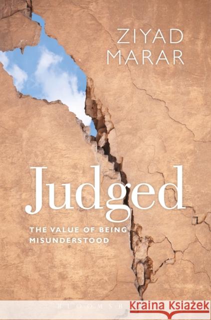 Judged: The Value of Being Misunderstood Marar, Ziyad 9781474298339