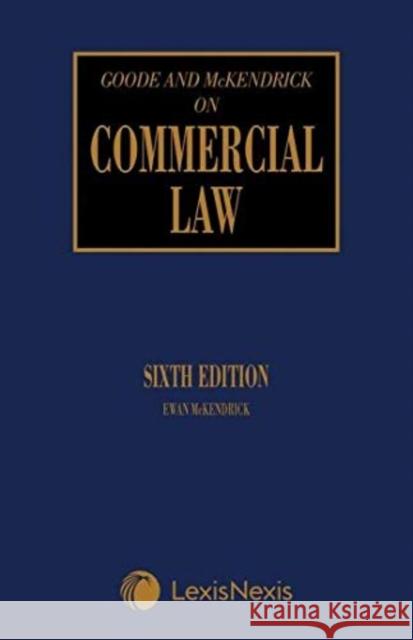 Goode on Commercial Law Ewan McKendrick 9781474317238 LexisNexis UK