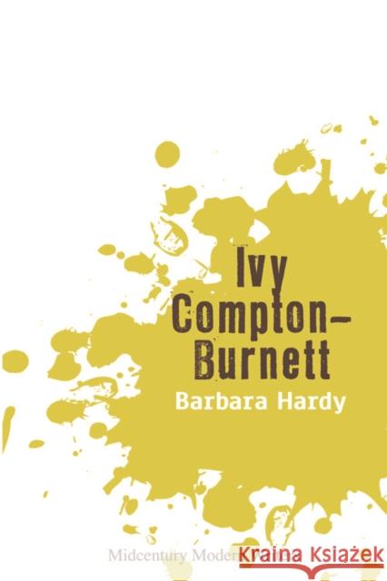 Ivy Compton-Burnett Barbara Hardy 9781474401340 Edinburgh University Press