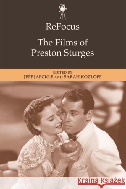 Refocus: The Films of Preston Sturges Jaeckle, Jeff 9781474406550 Edinburgh University Press