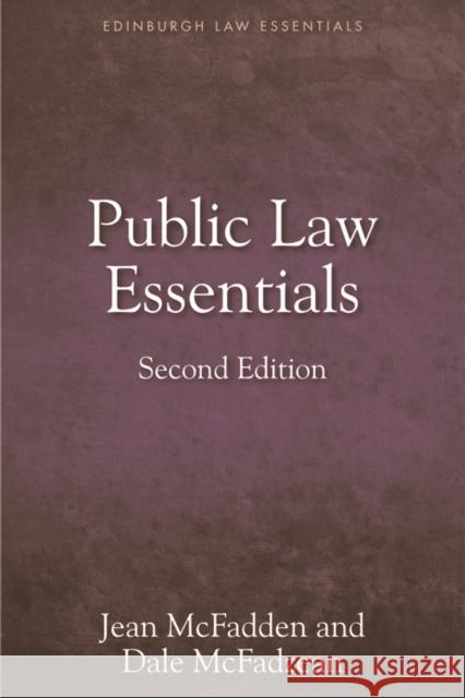 Public Law Essentials Jean McFadden, Dale McFadzean 9781474410922