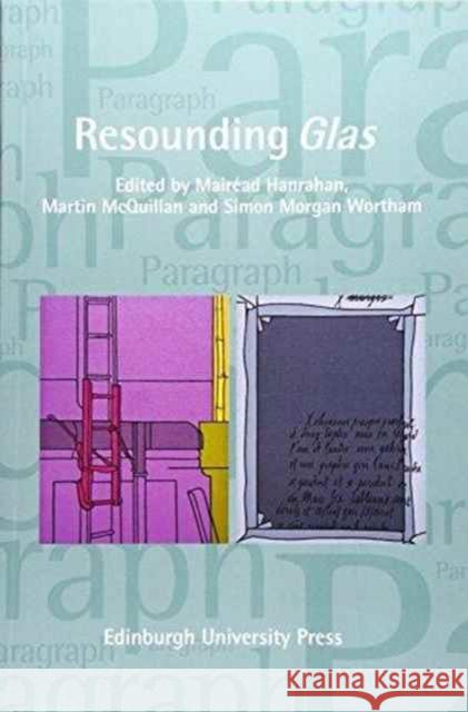 Resounding Glas: Paragraph Volume 39, Issue 2 Mairead Hanrahan 9781474415330