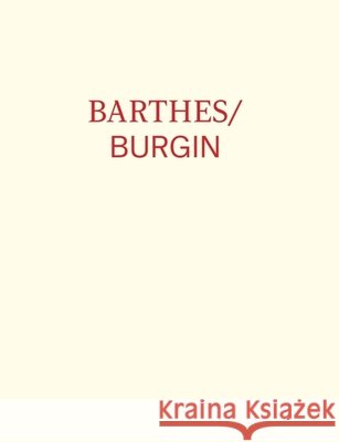 Barthes/Burgin Ryan Bishop, Sunil Manghani 9781474415538