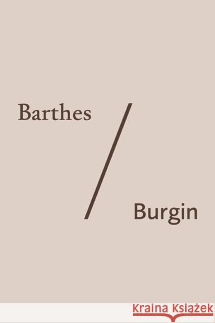 Barthes/Burgin Ryan Bishop, Sunil Manghani 9781474415538