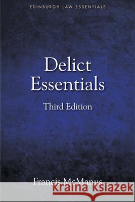 Delict Essentials Francis McManus 9781474417501 Edinburgh University Press