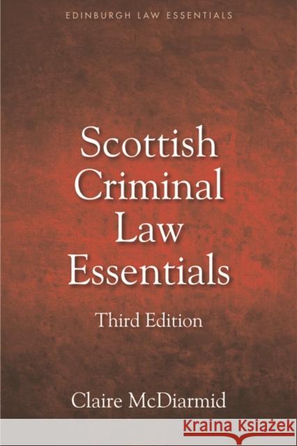 Scottish Criminal Law Essentials Claire McDiarmid 9781474420310