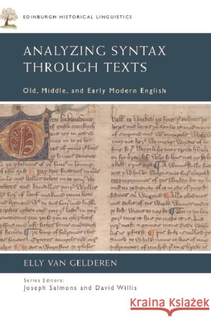 Analyzing Syntax Through Texts: Old, Middle, and Early Modern English Elly Va 9781474420372 Edinburgh University Press