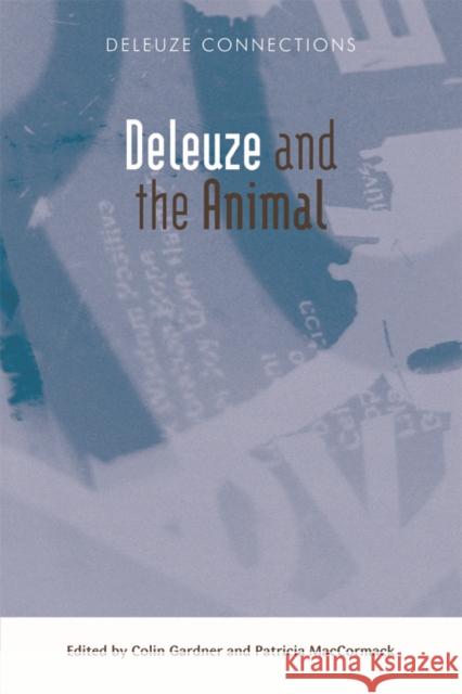Deleuze and the Animal Colin Gardner Patricia MacCormack 9781474422734 Edinburgh University Press