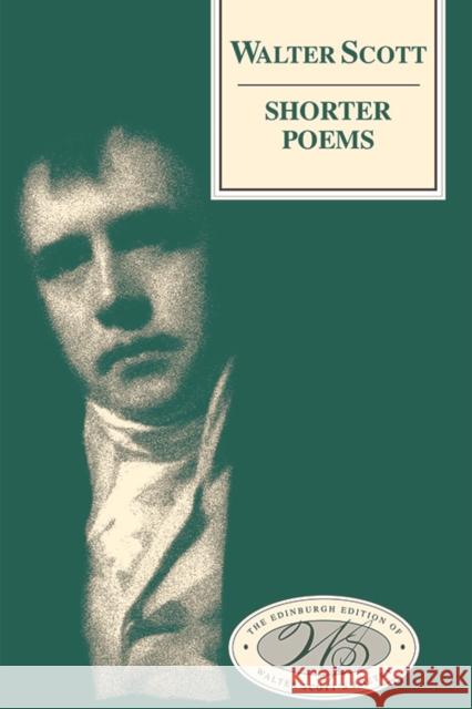 Walter Scott, Shorter Poems Walter Scott P. D. Garside Gillian Hughes 9781474424431