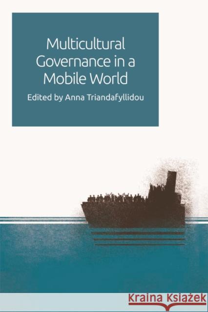 Multicultural Governance in a Mobile World Anna Triandafyllidou 9781474428231