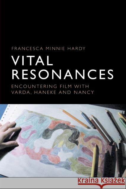 HARDY VITAL RESONANCES HARDY  FRANCESCA 9781474436960 Edinburgh University Press
