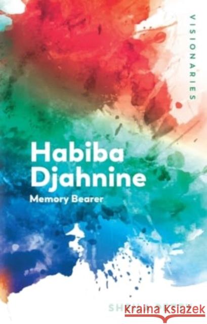 Habiba Djahnine: Memory Bearer Sheila Petty   9781474440530 Edinburgh University Press