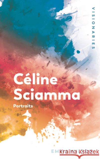 Céline Sciamma: Portraits Wilson, Emma 9781474440554