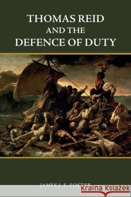 Thomas Reid and the Defence of Duty James (Associate Professor of Philosophy and Theology and Director of the Honors Program, University of Sioux Falls) Fos 9781474455350 Edinburgh University Press