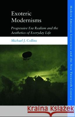 Exoteric Modernisms Michael J Collins 9781474456722 Edinburgh University Press