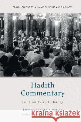 Hadith Commentary Blecher                                  Brinkmann 9781474461054 Edinburgh University Press