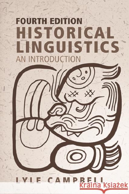 Historical Linguistics: An Introduction Lyle Campbell 9781474463126