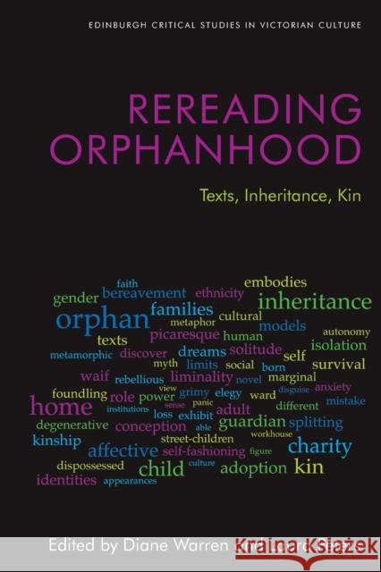 Rereading Orphanhood: Texts, Inheritance, Kin Warren, Diane 9781474464376 EDINBURGH UNIVERSITY PRESS