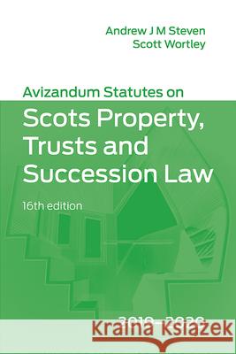 Avizandum Statutes on the Scots Law of Property, Trusts & Succession: 2019-2020 Steven, Andrew J. 9781474464635