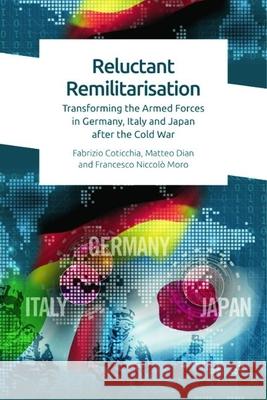 Reluctant Remilitarisation Francesco Niccolo Moro 9781474467278 Edinburgh University Press