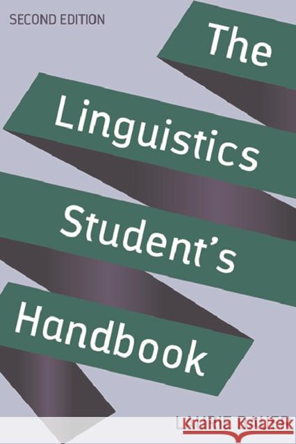 The Linguistics Student's Handbook Laurie Bauer 9781474474085 Edinburgh University Press