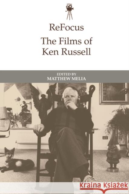 Refocus: the Films of Ken Russell  9781474477666 Edinburgh University Press