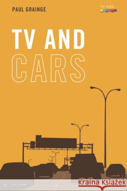 TV and Cars Grainge, Paul 9781474480048