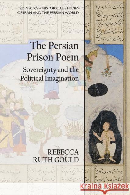 The Persian Prison Poem Rebecca Ruth Gould 9781474484022 Edinburgh University Press