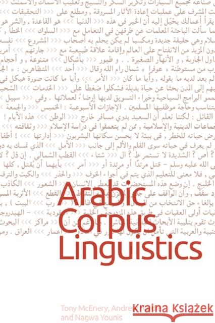 Arabic Corpus Linguistics Tony McEnery, Andrew Hardie, Nagwa Younis 9781474485456