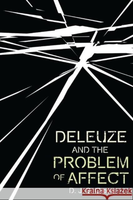 Deleuze and the Problem of Affect D. Cross 9781474485548 Edinburgh University Press