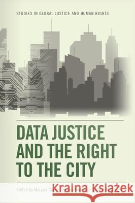 Data Justice and the Right to the City  9781474492966 Edinburgh University Press