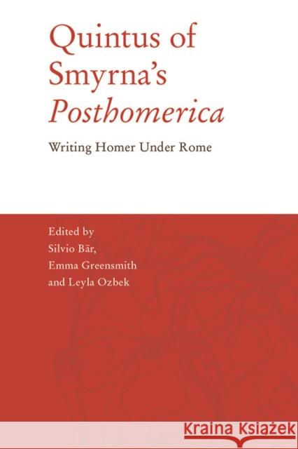 QUINTUS OF SMYRNAS POSTHOMERICA SILVIO B R 9781474493598 EDINBURGH UNIVERSITY PRESS