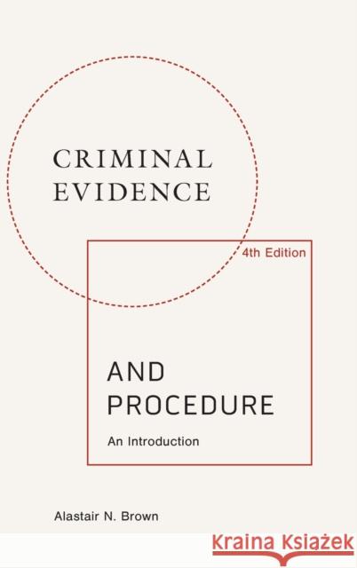 Criminal Evidence and Procedure: an Introduction Alastair Brown 9781474494656 Edinburgh University Press