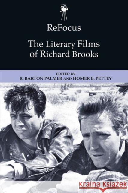 Refocus: The Literary Films of Richard Brooks Palmer, R. Barton 9781474496575
