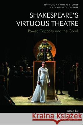 Shakespeare's Virtuous Theatre  9781474499040 Edinburgh University Press